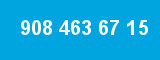 908 463 67 15 908 463 67 15